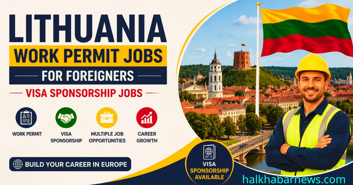 Lithuania Work Permit Jobs for Foreigners 2026 | Visa Sponsorship Jobs